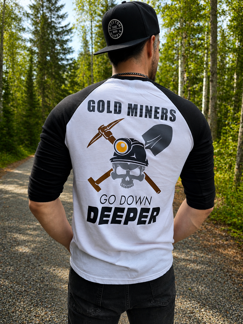 Chandail Raglan - GOLD MINER GO DOWN DEEPER