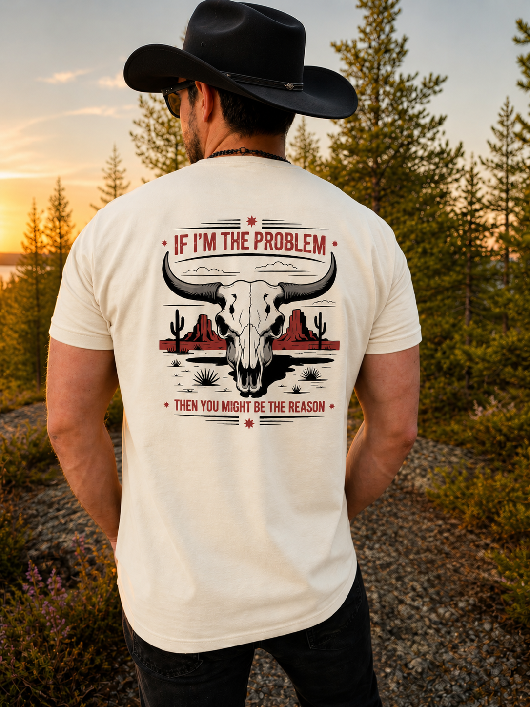 T-shirt - IF I'M THE PROBLEM